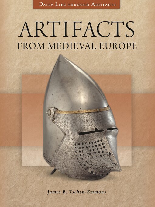 Title details for Artifacts from Medieval Europe by James B. Tschen-Emmons - Available